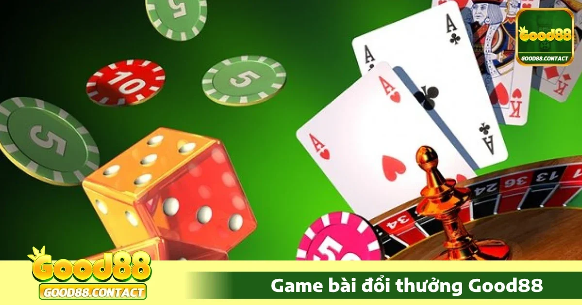 Game Bài Good88 - Sân Chơi Bài Trực Tuyến Chuyên Nghiệp 1 Vì sao nên chọn Game bài Good88?