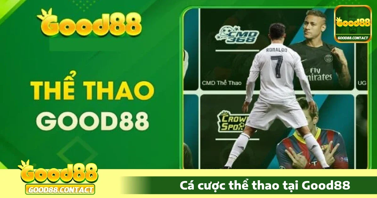 Thể Thao Good88 - Sảnh Cược Thể Thao Đa Dạng Và Chuyên Nghiệp 1 Tại sao nên chọn Thể thao Good88?
