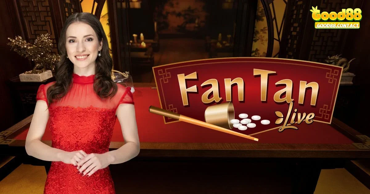 Kinh Nghiệm Cược Fantan Good88 Cho Người Mới Bắt Đầu 2 Một vài thông tin cơ bản bạn cần biết trước khi chơi Fantan