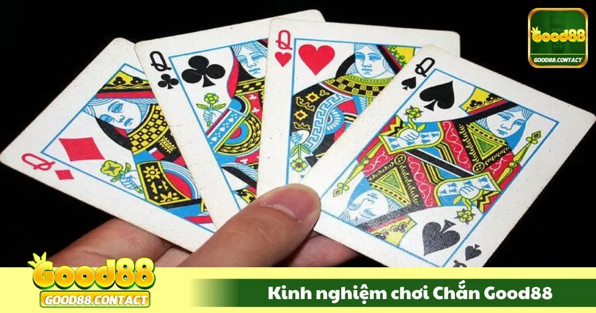 Kinh Nghiệm Chơi Chắn Good88 - Bí Quyết Ù Cửa Chính Xác 2 Cách phán đoán bài đỉnh cao